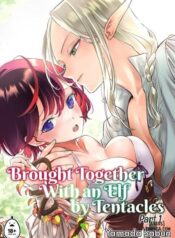 brought-together-with-an-elf-by-tentacles-part-one.jpg