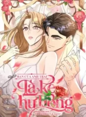 18-ban-cua-anh-trai-la-ke-hu-hong