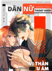 21-dan-nu-khong-the-thoat-khoi-vi-than-u-am