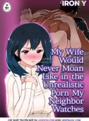 my-wife-would-never-moan-like-in-the-unrealistic-porn-my-neighbor-watches.jpg