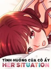 tinh-huong-cua-co-ay-her-situation-1