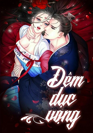 dem-thac-loan-dem-duc-vong