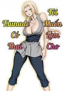 toi-muon-lam-cho-tsunade-dai-nhan-co-thai.jpg